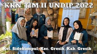 Video Profile KKN Tim II Undip 20212022 Kampung Kreasi Kel. Sidokumpul Kab. Gresik Jawa Timur