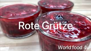 How To Make Rote Grutze German Red Berry Dessert