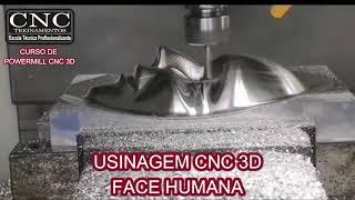 FACE HUMANA USINAGEM 3D  POWERMILL  CNC TREINAMENTOS