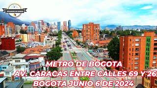 VOLANDO EN DRONE 4K - METRO DE BOGOTA - AV  CARACAS ENTRE CALLES 69 Y 26  JULIO 6 DE 2024