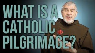 What is a Catholic pilgrimage?