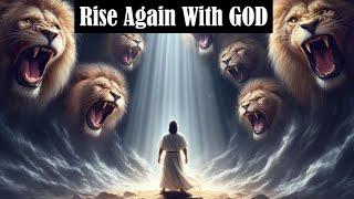 With Gods Love We Rise Again  A Message For You