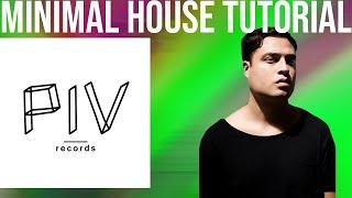 How To Make Deep PIV Records Style Minimal House Like Prunk +Samples