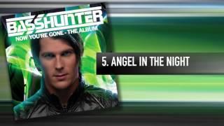 5. Basshunter - Angel In The Night