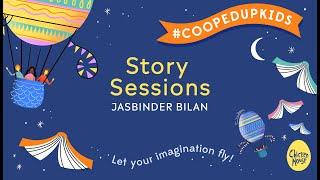 #COOPEDUPKIDS Story Sessions Jasbinder Bilan and ASHA & THE SPIRIT BIRD