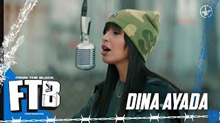 Dina Ayada - Way Up  From The Block Performance 