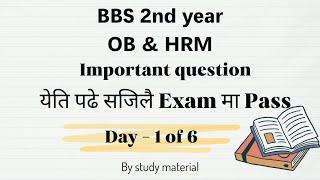 BBS 2nd year OB and HRM Important question for exam - 2080