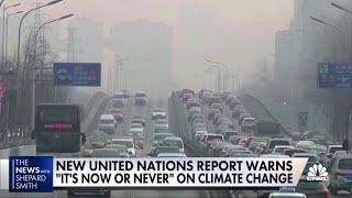 U.N. climate report World must deal with climate change now or never