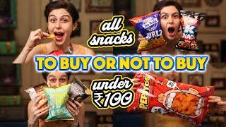 To Buy Or Not To Buy  Snacks Under Rs 100