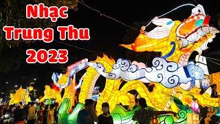 LK Nhạc Trung Thu 2023 Mới Nhất Trung Thu Tuyên Quang - LK Chiếc Đèn Ông Sao