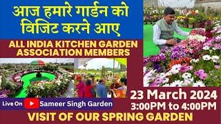 आज हमारे गार्डन को विजिट करने आए ALL INDIA KITCHEN GARDEN Association ke Members  Spring Garden