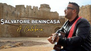 SALVATORE BENINCASA   A Calabria Video Ufficiale 2024