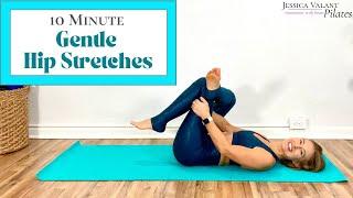 Gentle Hip Stretches - 10 Minute Hip Stretches at Home