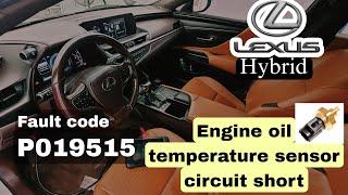 Lexus Es300h P019515 Engine oil temperature sensor circuit easy fix.
