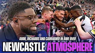 Abdo Micah and Carra left in AWE at Newcastles atmosphere  UCL Today  CBS Sports Golazo