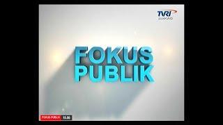 FOKUS PUBLIK  06 DESEMBER 2018  KUALITAS PROGRAM LEMBAGA PENYIARAN