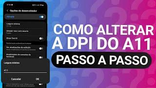 COMO COLOCAR DPI NO GALAXY A11 PASSO A PASSO