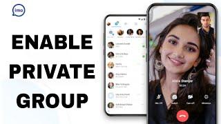 How To Enable Private Group On Imo App