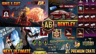 Ignis X-Suit Leaks  Bentley Collaboration  Next Ultimate Set  Next Premium Crate Upgrade  RP A6