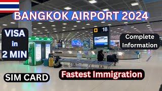 Bangkok Airport Visa Immigration SIM Card Airport Complete Information