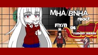 BNHAMHA react to FYn as Yumeko Jabami in EN and FR part 13