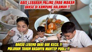 ABIS LEBARAN TERBITLAH MAKAN SEPUASNYA  BAKSO LEGEND DARI GUE KECIL  JOSGANDOSS