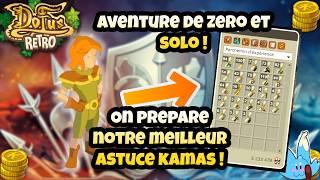 DOFUS RETRO   Aventure de zero et solo  La meilleure astuce kamas à venir ? #dofusretro #ankama