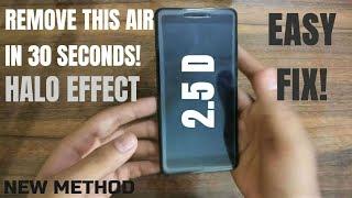 How to Remove Air Gap from Tempered Glass 2.5D  Easily Remove Halo Effect from Screen Protector