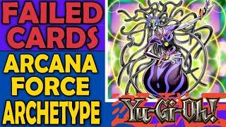 Arcana Force - Failed Cards Archetypes and Sometimes Mechanics in Yu-Gi-Oh
