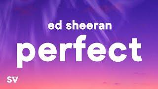 Ed Sheeran - Perfect Lyrics