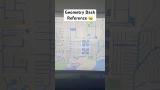 GEOMETRY DASH REFERENCE IN FLORIDA  #geometrydash #maps #meme #reference