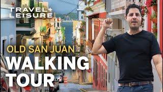 Expert Walking Tour of Old San Juan  Explore Historic Puerto Rico  Walk with Travel + Leisure