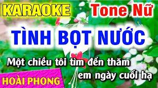 Karaoke Tình Bọt Nước Tone Nữ Nhạc Sống Dể Hát  Hoài Phong Organ