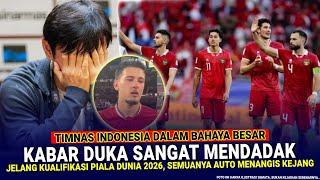  GAK ADA ANGIN GAK ADA HUJAN  Kabar Duka MENDADAK TIMPA TIMNAS INDONESIA Jelang  vs Bahrain China