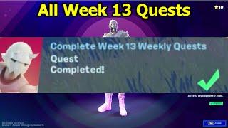 All Week 13 Season Quests Guide Fortnite