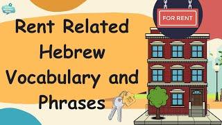 Learn Essential Hebrew Real Estate & Rent Vocabulary Essential Hebrew Phrases & Terms Explained