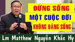 BÀI GIẢNG TĨNH TÂM THU HÚT HÀNG NGÀN NGƯỜI NGHE Của Lm Matthew Nguyễn Khắc Hy Công Giáo Yêu Thương