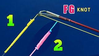 FG knot tutorial - Cara menyambung PE dengan Leader yang KUAT