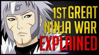 Explaining Narutos First Great Ninja War