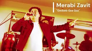 Merabi Zavit - Gedzeb Gza Gza New Song 2024