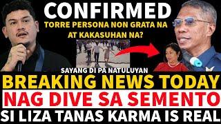 BREAKING NEWS NAG DIVE SA SEMENTO SI LIZATANAS KARMA IS REAL TORRE PERSONA NON GRATA NA? HIMAS REHAS