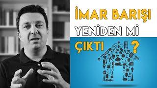 İmar Barışı Yeniden Çıktı Mı?  Çıkar Mı?  İmar Barışı İle Elektrik Su Aboneliği Nasıl Yapılır?