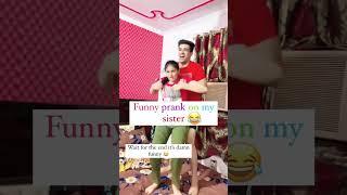 Funny Prank With Sister 