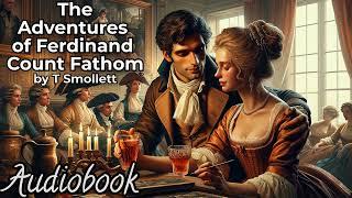 The Adventures of Ferdinand Count Fathom by Tobias Smollett - Part 1 - Full Audiobook