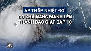 Áp thấp nhiệt đới có thể mạnh lên thành bão giật cấp 10 đang hướng vào Quảng Ninh  VTC Now