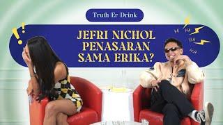 Truth ER Drink - Jefri Nichol penasaran sama Erika?