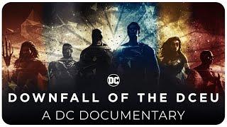 The Downfall of The DCEU  A DC Documentary