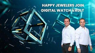 Happy Jewelers joins Digital Watch Vault @happyjewelers