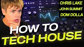 HOW TO TECH HOUSE John Summit Dom Dolla Chris Lake