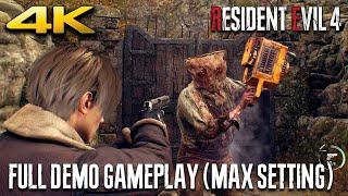 RESIDENT EVIL 4 REMAKE Chainsaw Demo FULL GAMEPLAY WALKTHROUGH 4K 60FPS + RayTracing MAX Setting